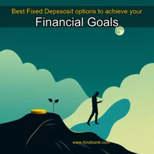 Read more about the article Best Fixed Depssosit options to achieve your Financial Goals
