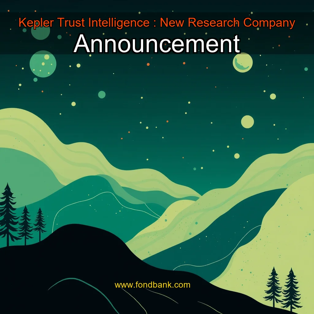 You are currently viewing Kepler Trust Intelligence : New Research  Company Announcement