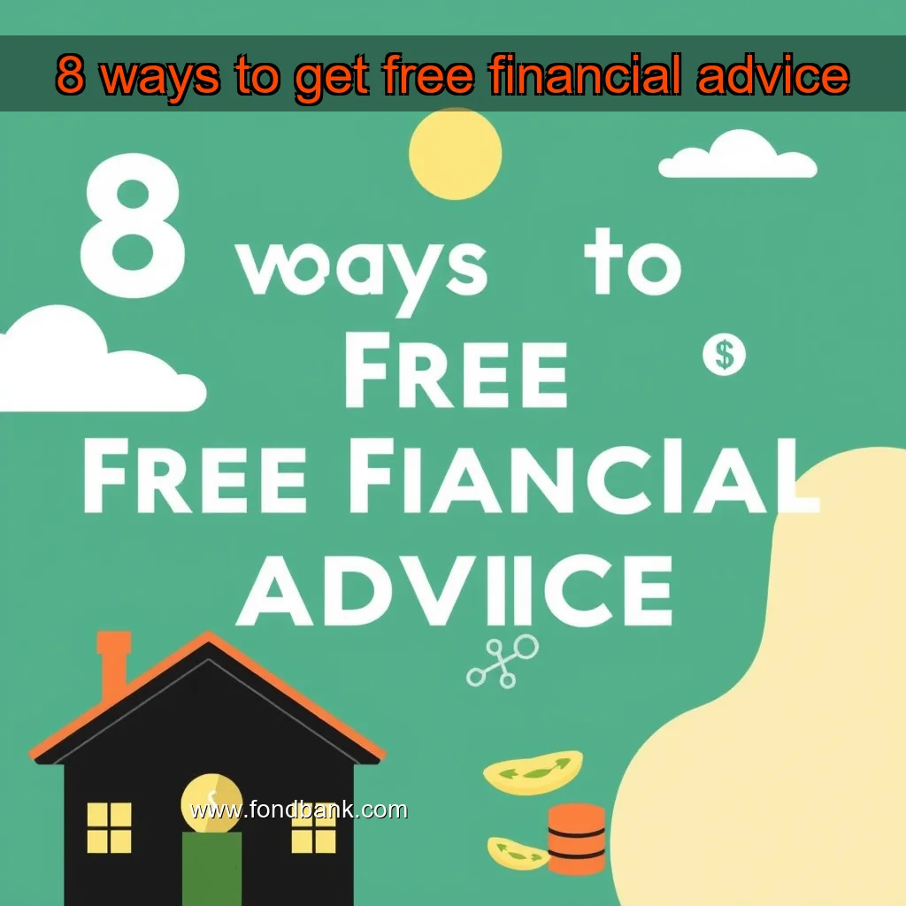 Artistic representation for 8 ways to get free financial advice