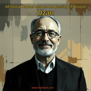 Read more about the article iM Global Partner mourns the passing of Philippe Uzan