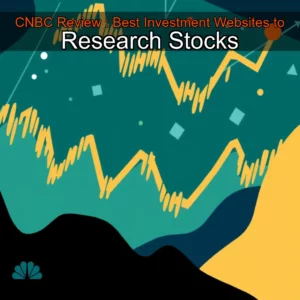 Read more about the article CNBC Review : Best Investment Websites to Research Stocks