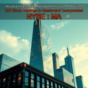 Read more about the article Arcadia Investment Management Corp MI Has 299  000 Stock Holdings in Mastercard Incorporated  NYSE : MA