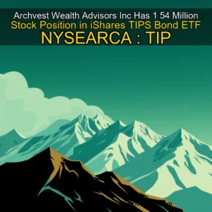 Read more about the article Archvest Wealth Advisors Inc  Has 1  54 Million Stock Position in iShares TIPS Bond ETF  NYSEARCA : TIP