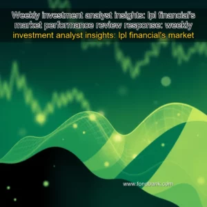 Read more about the article Weekly investment analyst insights: lpl financial’s market performance review


 response: weekly investment analyst insights: lpl financial’s market performance review.