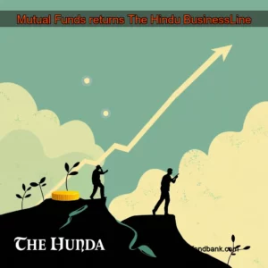 Read more about the article Mutual Funds returns  The Hindu BusinessLine