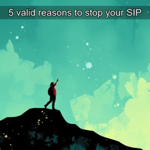 Read more about the article 5 valid reasons to stop your SIP
