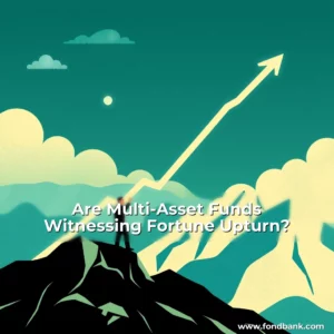 Read more about the article Are Multi-Asset Funds Witnessing Fortune Upturn?