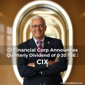 Artistic representation for CI Financial Corp Announces Quarterly Dividend of 0 20 TSE : CIX