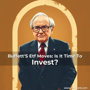 Artistic representation for Buffett'S Etf Moves: Is It Time To Invest?