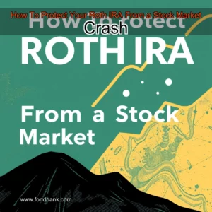 Read more about the article How To Protect Your Roth IRA From a Stock Market Crash