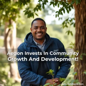 Artistic representation for Aegon Invests In Community Growth And Development!