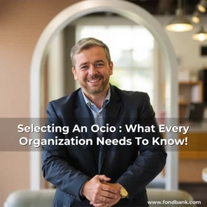 Artistic representation for Selecting An Ocio : What Every Organization Needs To Know!