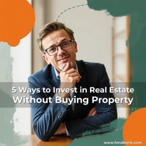Artistic representation for 5 Ways to Invest in Real Estate Without Buying Property