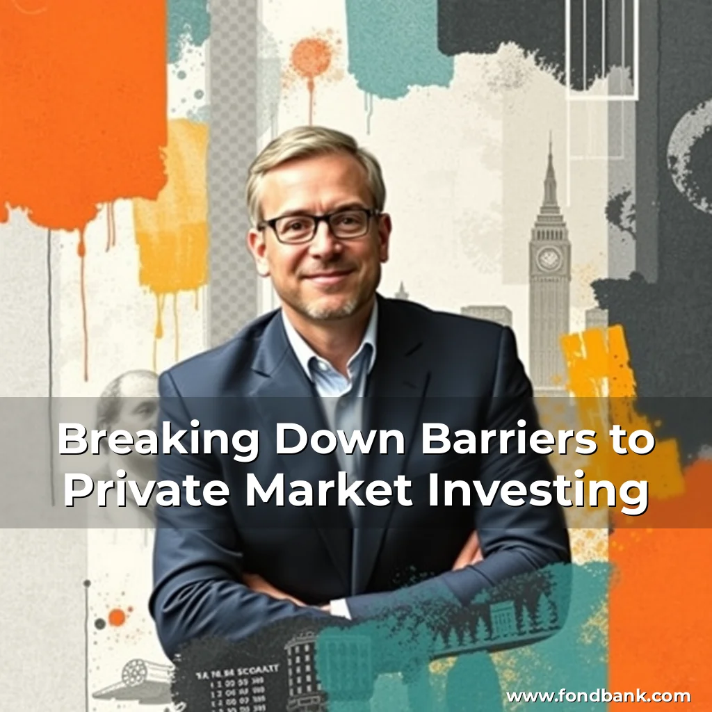 Read more about the article Breaking Down Barriers to Private Market Investing