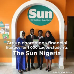 Read more about the article Group champions financial literacy for 1  000 Lagos students  The Sun Nigeria