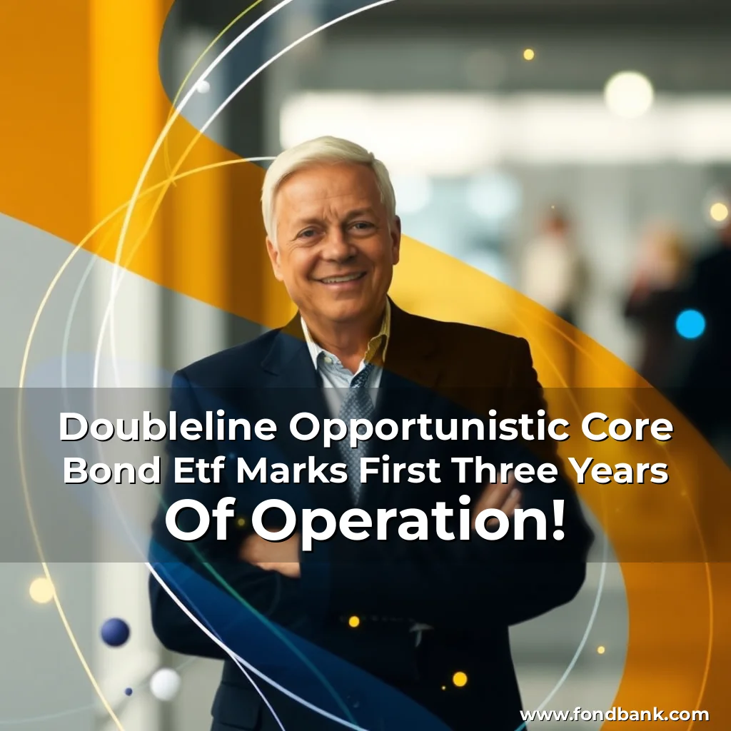 You are currently viewing Doubleline Opportunistic Core Bond Etf Marks First Three Years Of Operation!