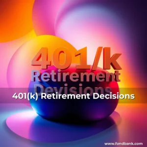Read more about the article 401(k) Retirement Decisions