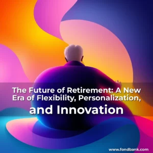 Artistic representation for The Future of Retirement: A New Era of Flexibility, Personalization, and Innovation