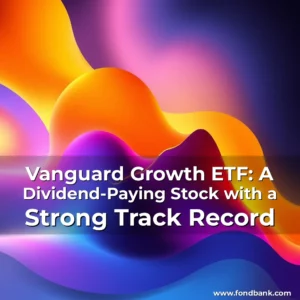 Artistic representation for Vanguard Growth ETF: A Dividend-Paying Stock with a Strong Track Record